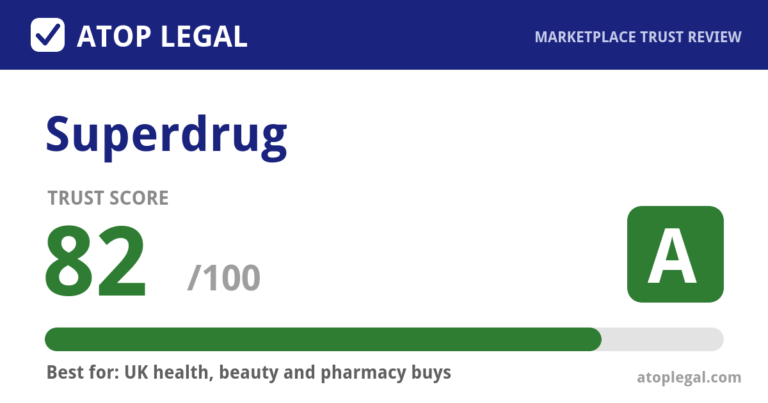 Superdrug Trust Score: 82 out of 100 (Grade A) - Atop Legal marketplace trust review